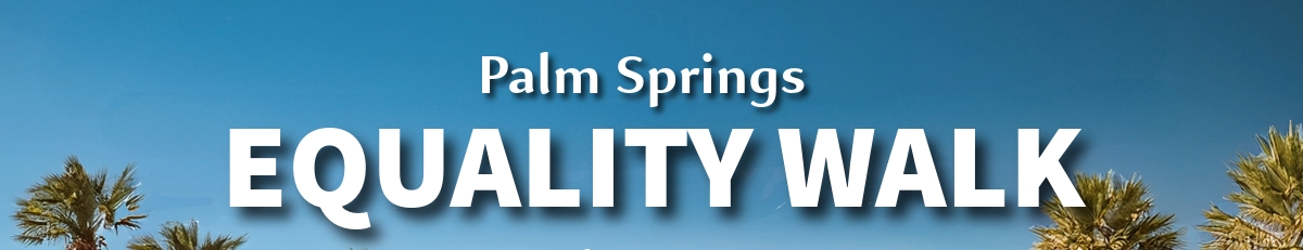 Palm Springs Pride Equality Walk 2025