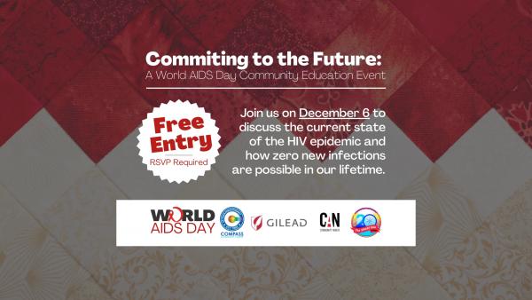 Commiting to the Future: A World AIDS Day Community Education Event