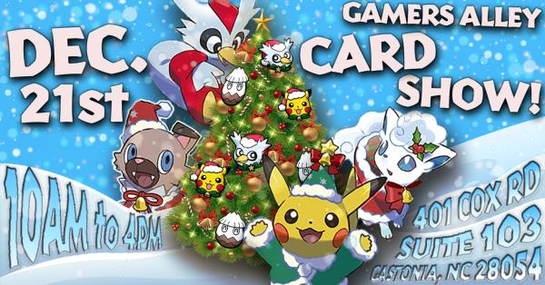 Gamers Alley Card Show 12/21