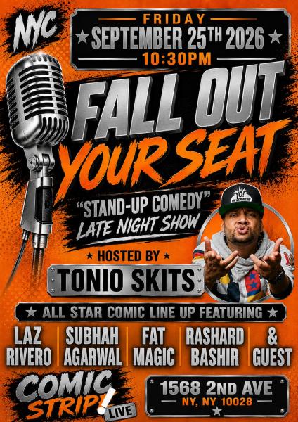 Fall Out Your Seat Stand Up Comedy Show w/ TONIO SKITS