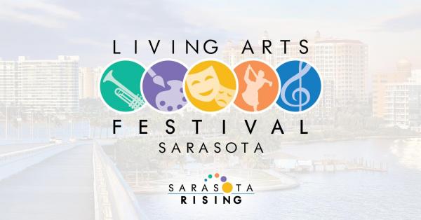 The Living Arts Festival - Sarasota Rising