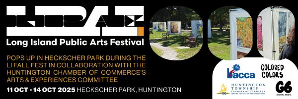 LONG ISLAND PUBLIC ARTS FESTIVAL - HUNTINGTON
