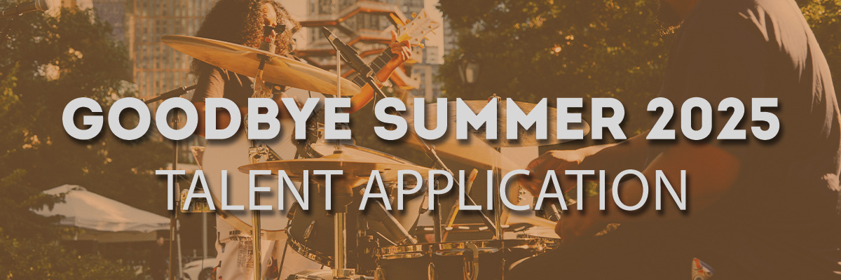 TALENT APPLICATION - GOODBYE SUMMER 2025
