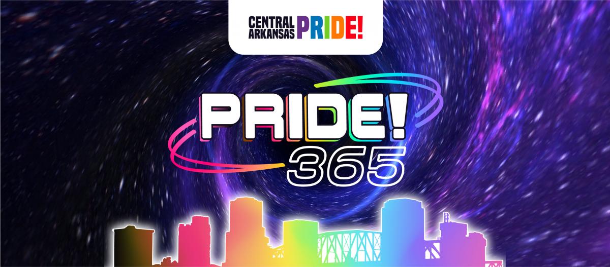 11th Annual 2023 Central Arkansas PRIDE  Fest and Parade -Theme is PRIDE365