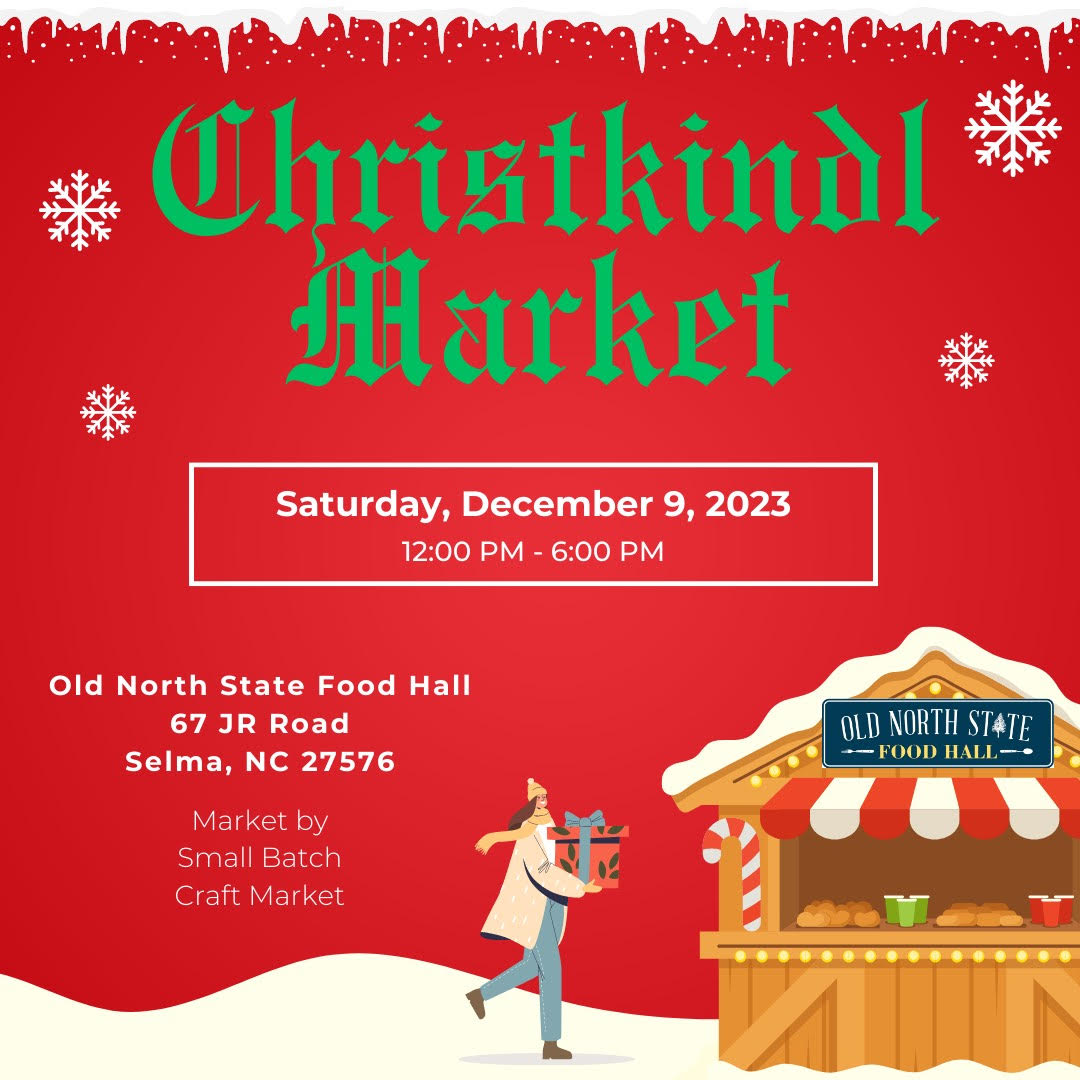 Christkindlmarket at Old North State Food Hall
