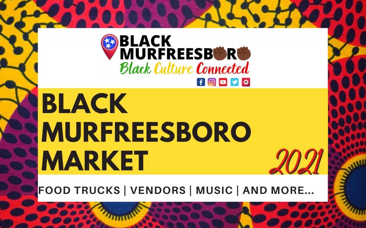 April 10, 2021- Black Murfreesboro Market cover image