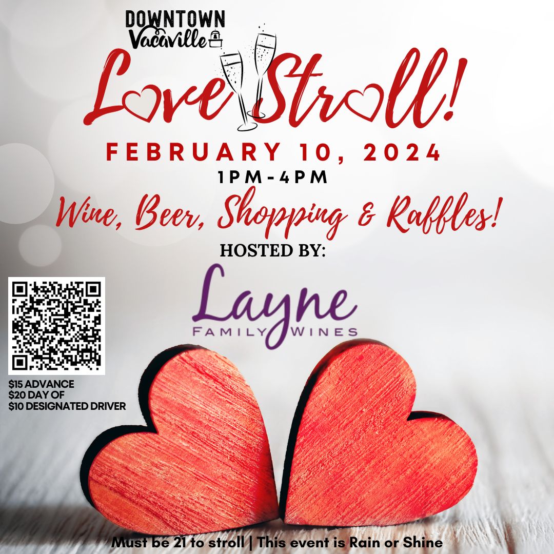 2024 Downtown Vacaville Love Stroll Hosted by Layne Family Wines