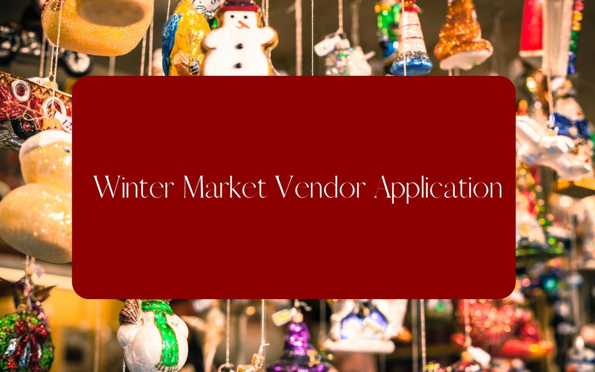 Winter Market Vendor Application cover image