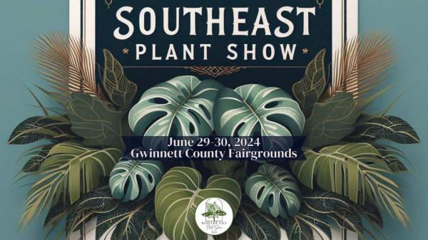 2024 Southeast Plant Show