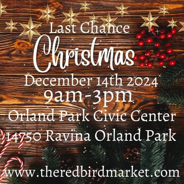 Last Chance Christmas Market Orland Park