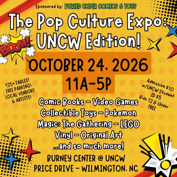 The Pop Culture Expo: UNCW Edition!