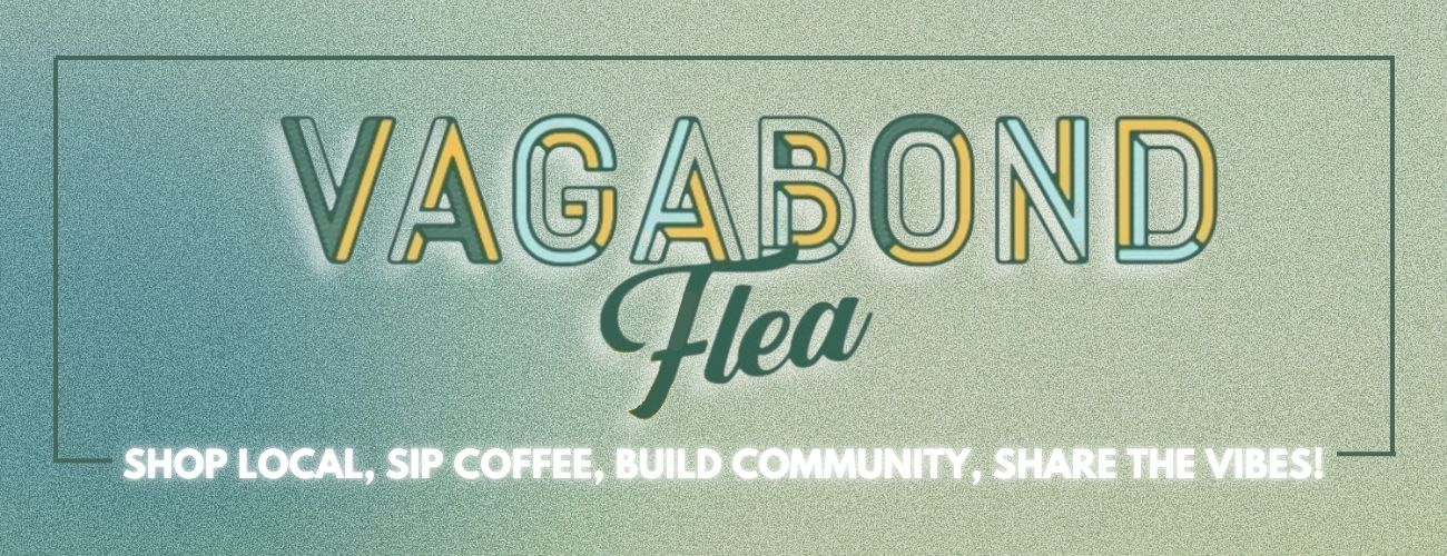 Vagabond Coffee & Flea - March