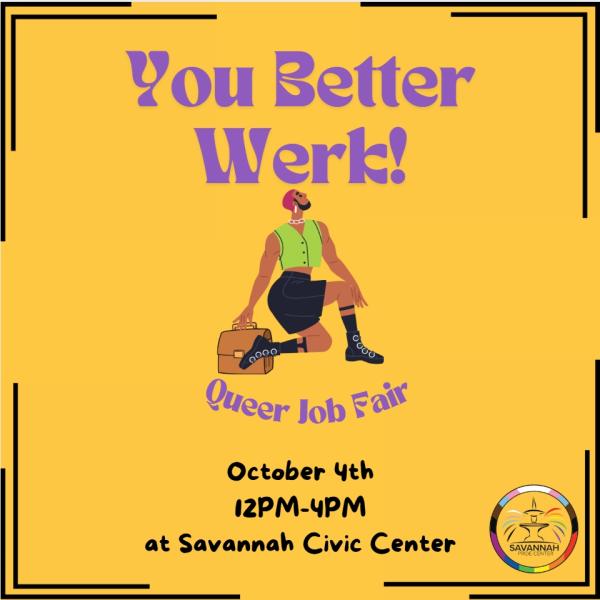 2nd Annual "You Better Werk" Queer Job Fair