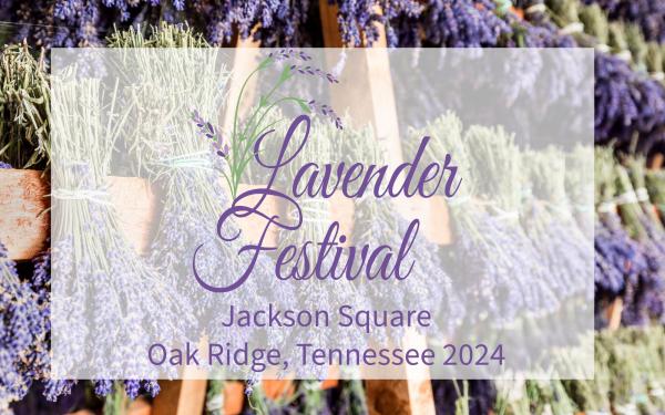 Jackson Square Lavender Festival 2024