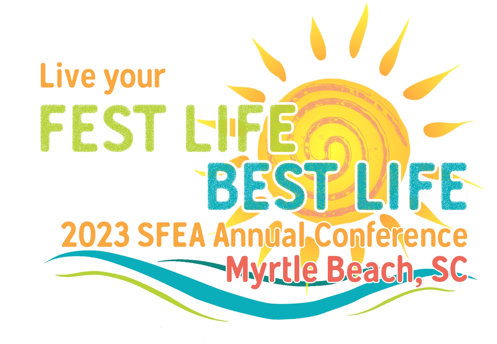 2023 SFEA Annual Conference: Live Your Fest Life, Best Life cover image