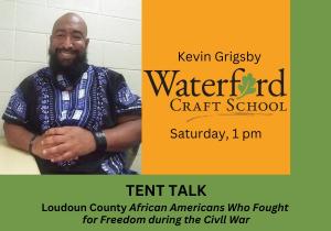Saturday TENT TALK (1 pm): Loudoun's African-Americans who Fought for Freedom in the Civil War cover picture