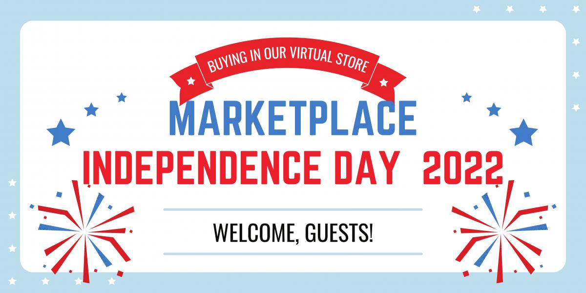 FREE! Virtual Independence Day Marketplace Week 2022