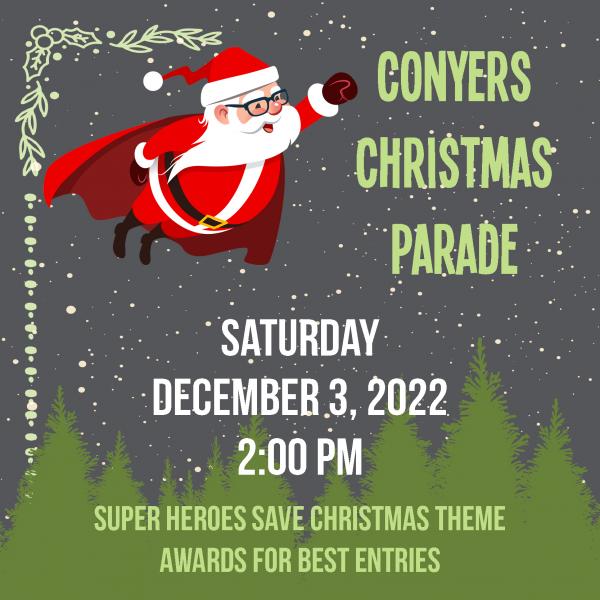 Conyers Christmas Parade/ SUPER HEROES SAVE CHRISTMAS