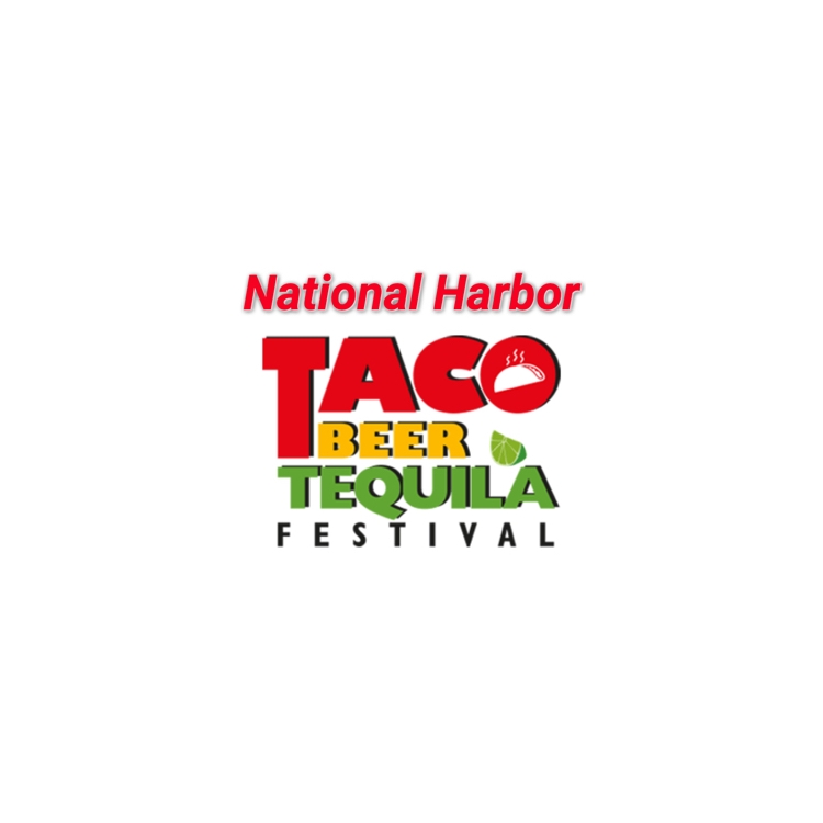 National Harbor, MD Taco, Beer, Tequila Festival cover image