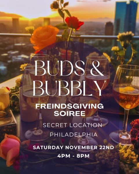 Buds & Bubbly: FriendsGiving