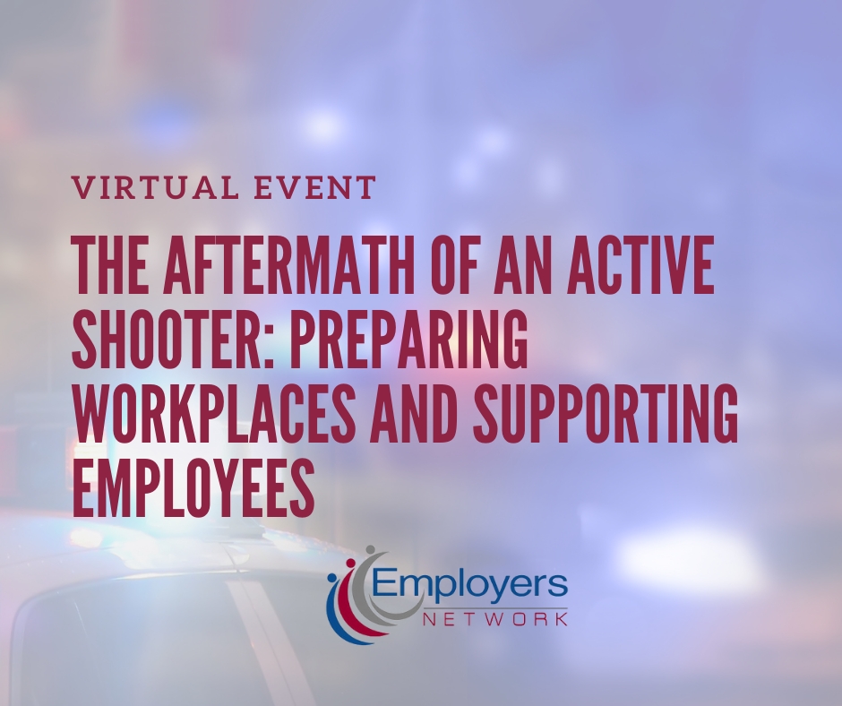 The Aftermath of an Active Shooter: Preparing Workplaces and Supporting Employees