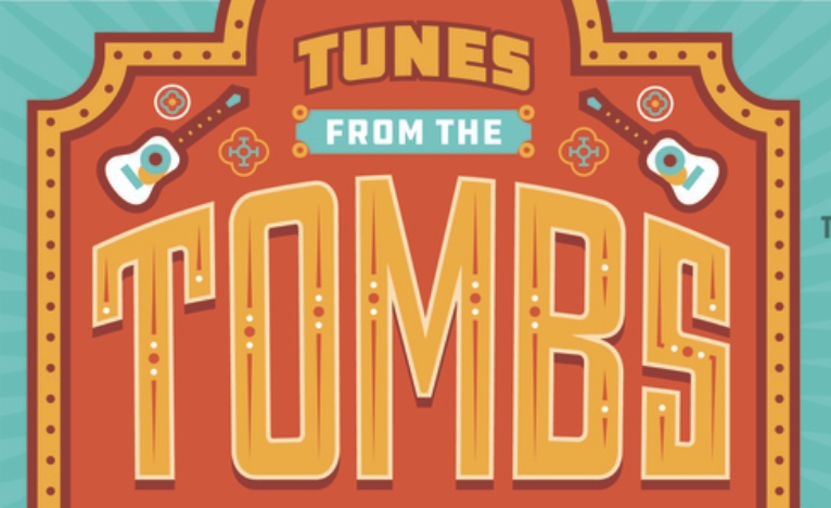 Tunes from the Tombs