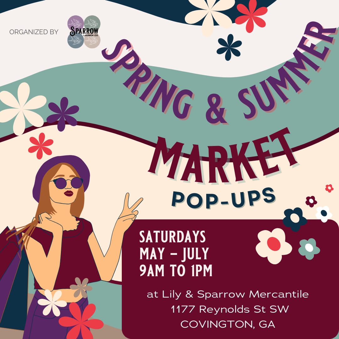 Spring/Summer Market Pop-up Series at Lily  & Sparrow