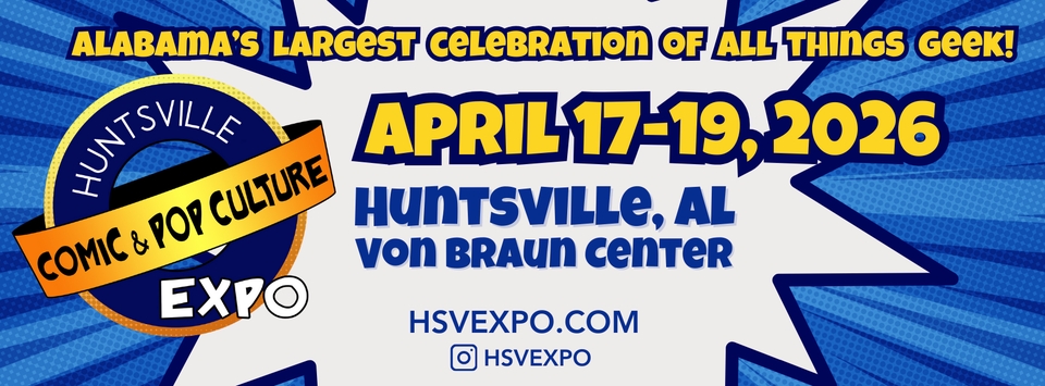 2026 Huntsville Comic and Pop Culture Expo