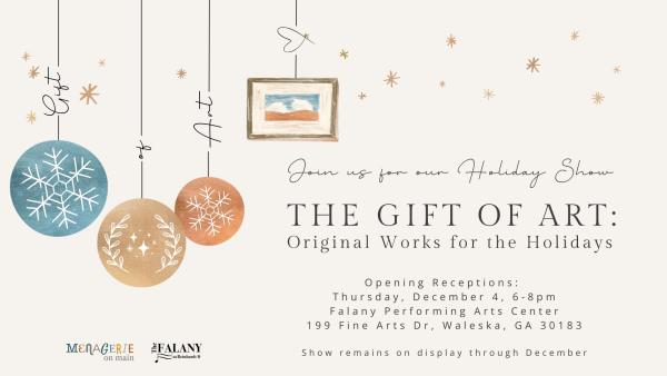 The Gift of Art: Original Works for the Holidays