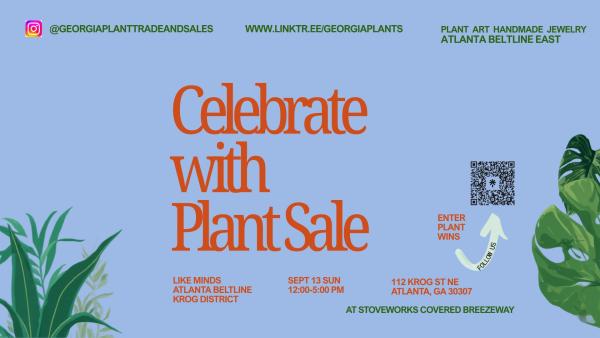 Celebrate with Plant Sale Beltline East
