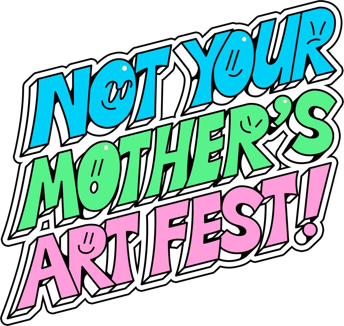 Not Your Mother's Art Fest 2026
