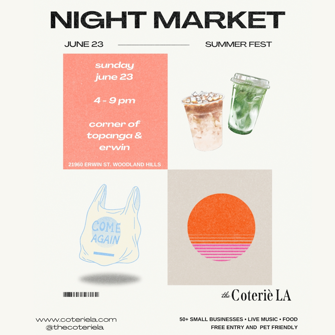 The Coteriè LA Pop-Up Market: Summer Fest - June Market
