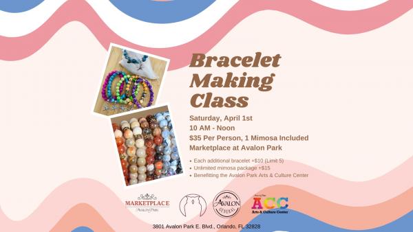 Bracelet Making Class