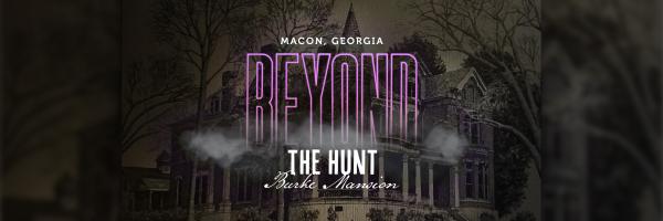 Macon Beyond: The Hunt  at Burke Mansion