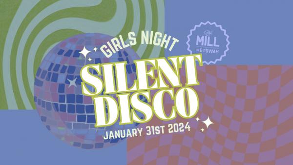 Girls Night Out Silent Disco