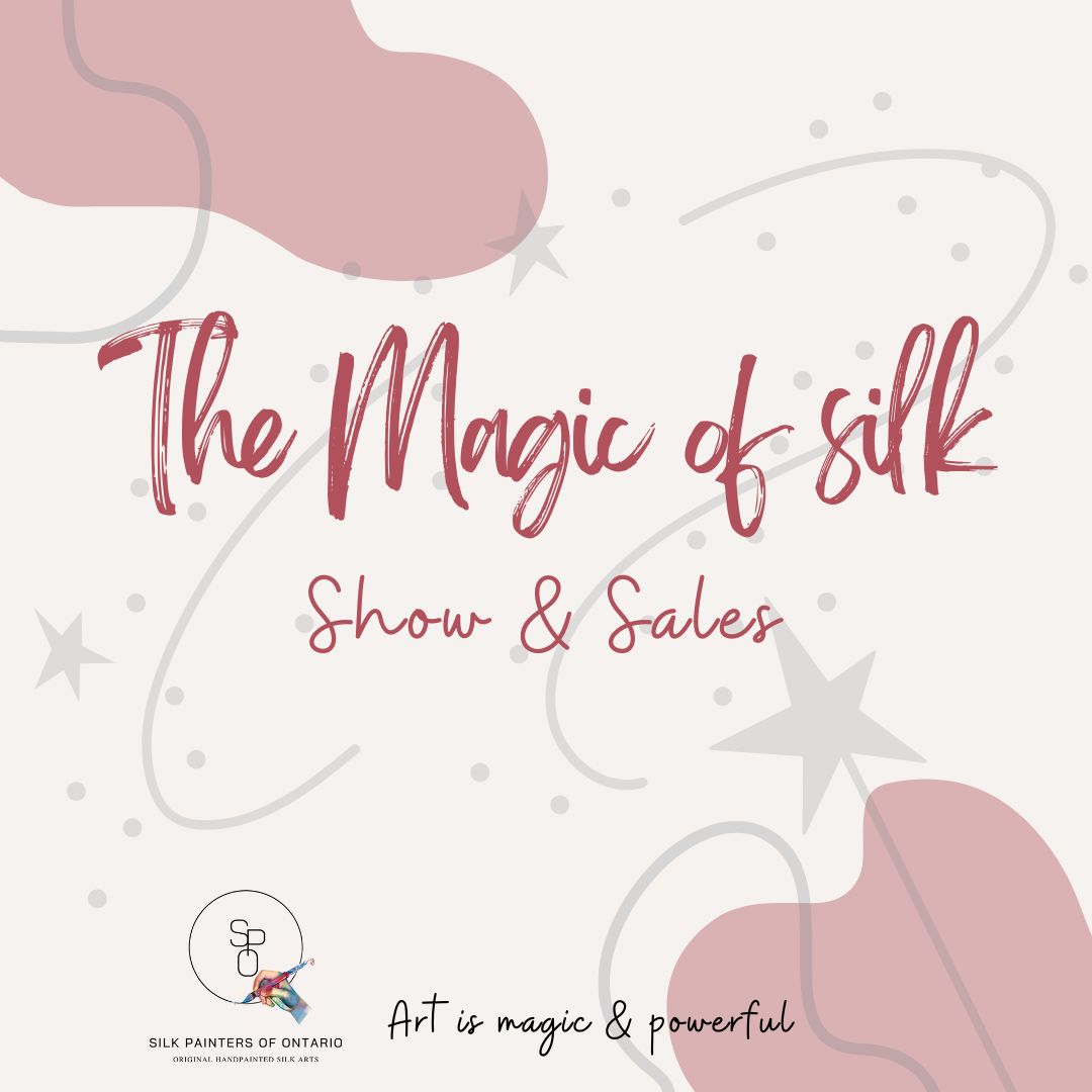 The Magic of Silk Show and Sale Event cover image