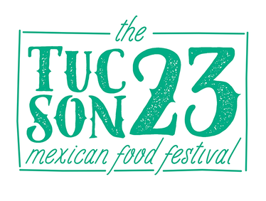 The Tucson 23: Mexican Food Festival