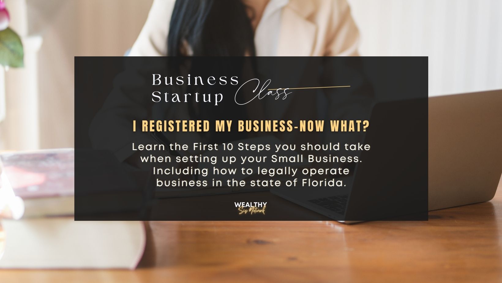 Business Startup Class - Business Foundation