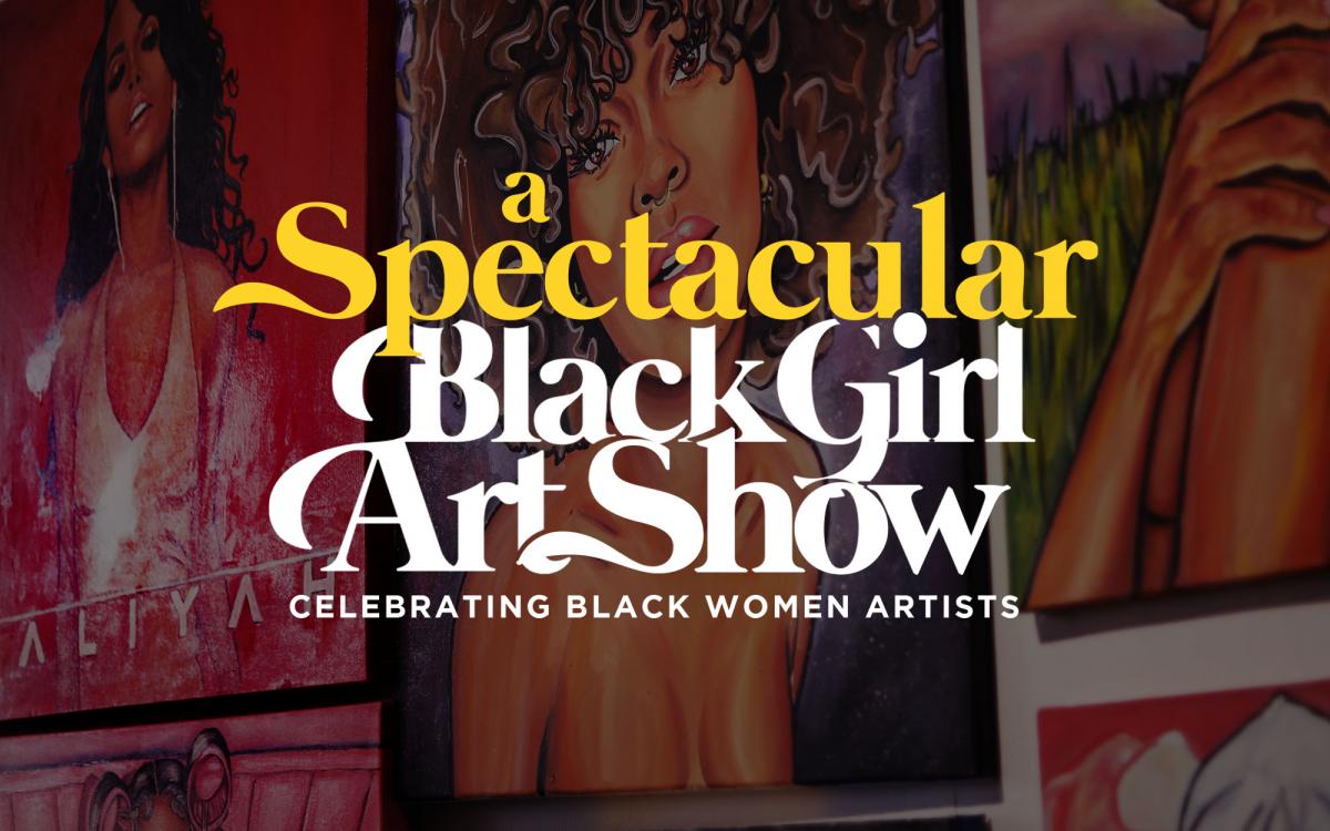 A Spectacular Black Girl Art Show - Baltimore MA cover image