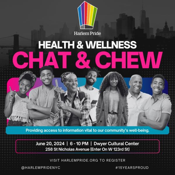 Harlem Pride 2024 Health & Wellness Chat & Chew