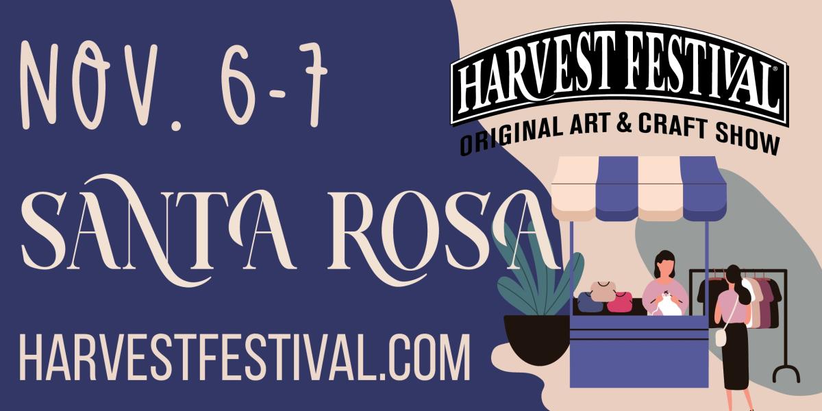 Harvest Festival&reg; ~ Santa Rosa