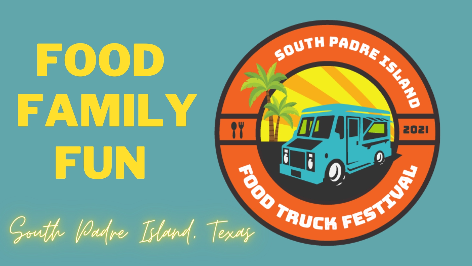 2nd Annual South Padre Island Food Truck Festival 2021 @ the Beach Park at Isla Blanca