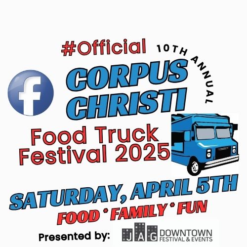 10th Annual Corpus Christi Food Truck Festival 2025 Downtown Corpus Christi