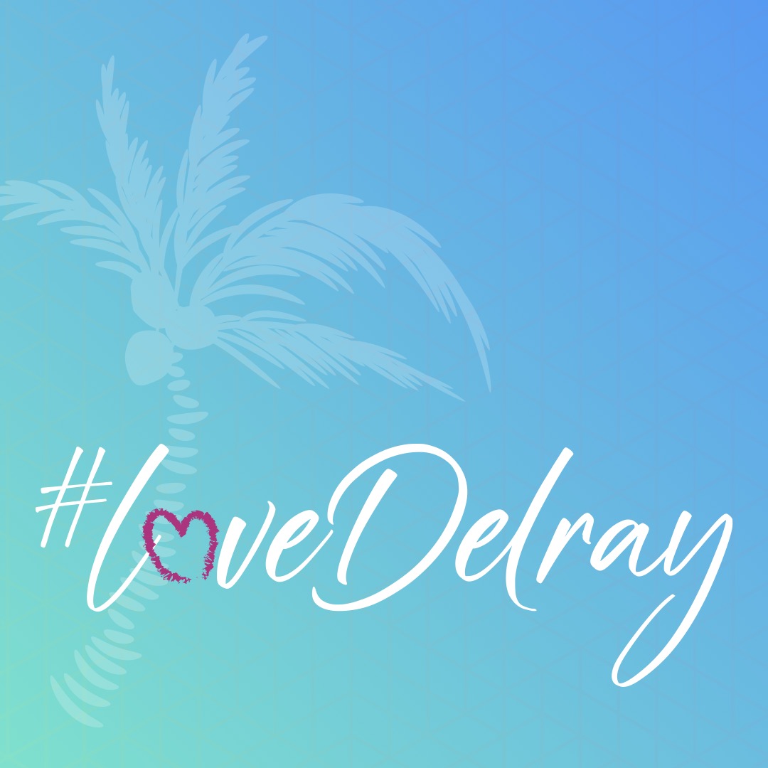 Summer of #LoveDelray Campaign