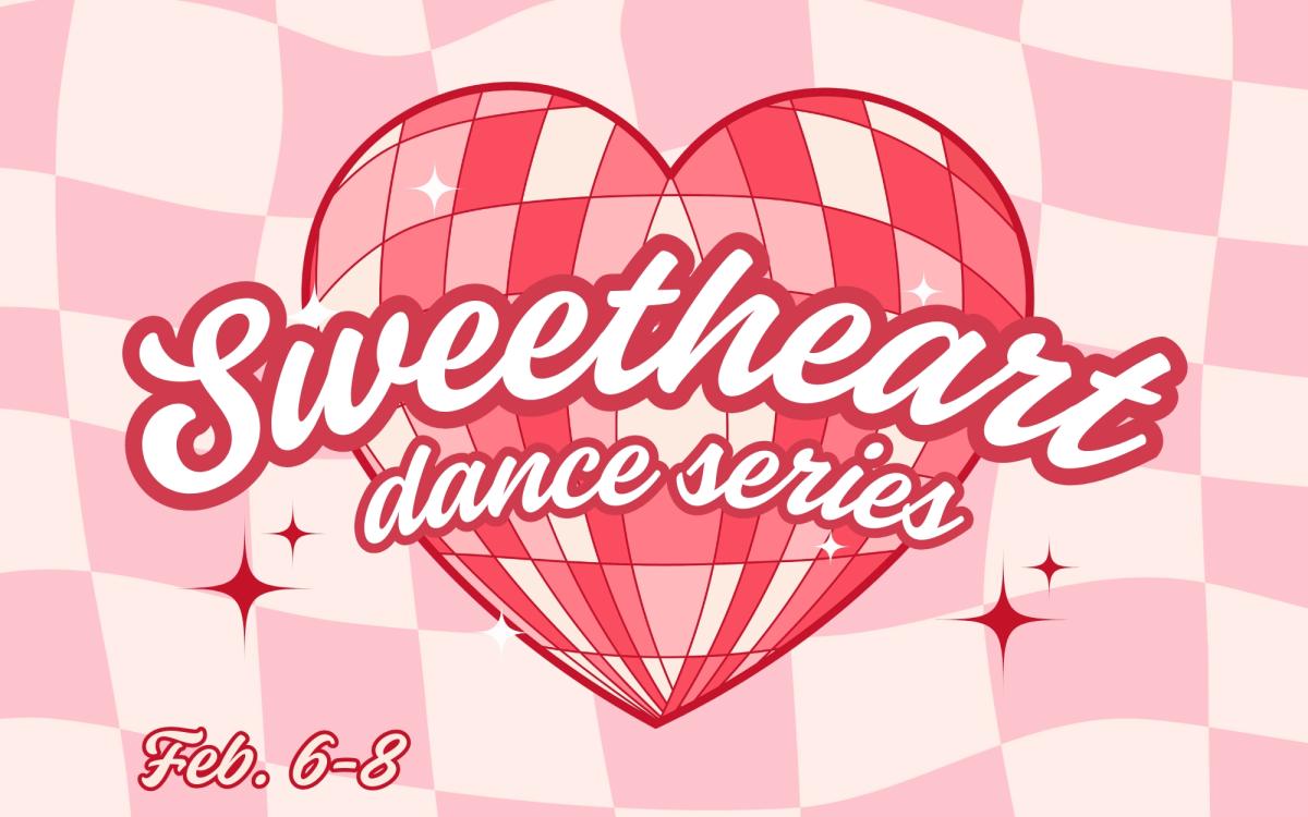 Sweetheart Dance Series 2026