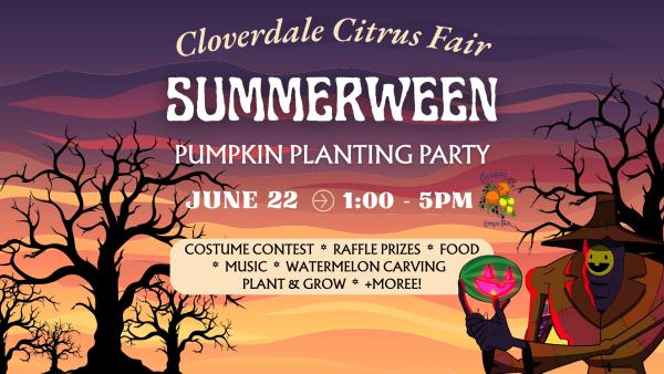 Summerween - Cloverdale Citrus Fair