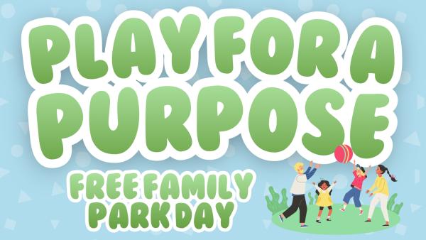 Play for a Purpose Family Park Day