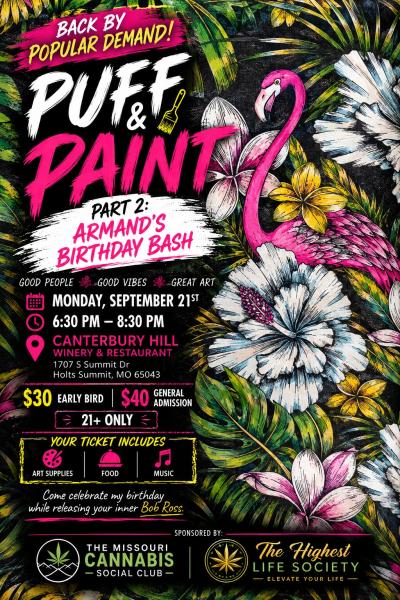 The Missouri Cannabis Social Club Presents: Puff & Paint Part 2 &mdash; Armand's Birthday Bash