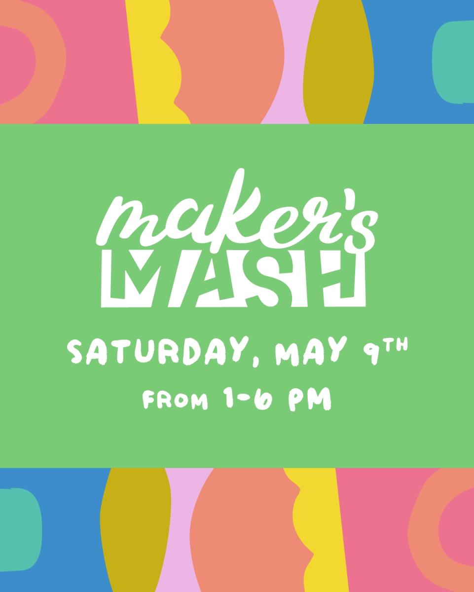 Maker's Mash at Reformation - Saturday, May 9, 2026