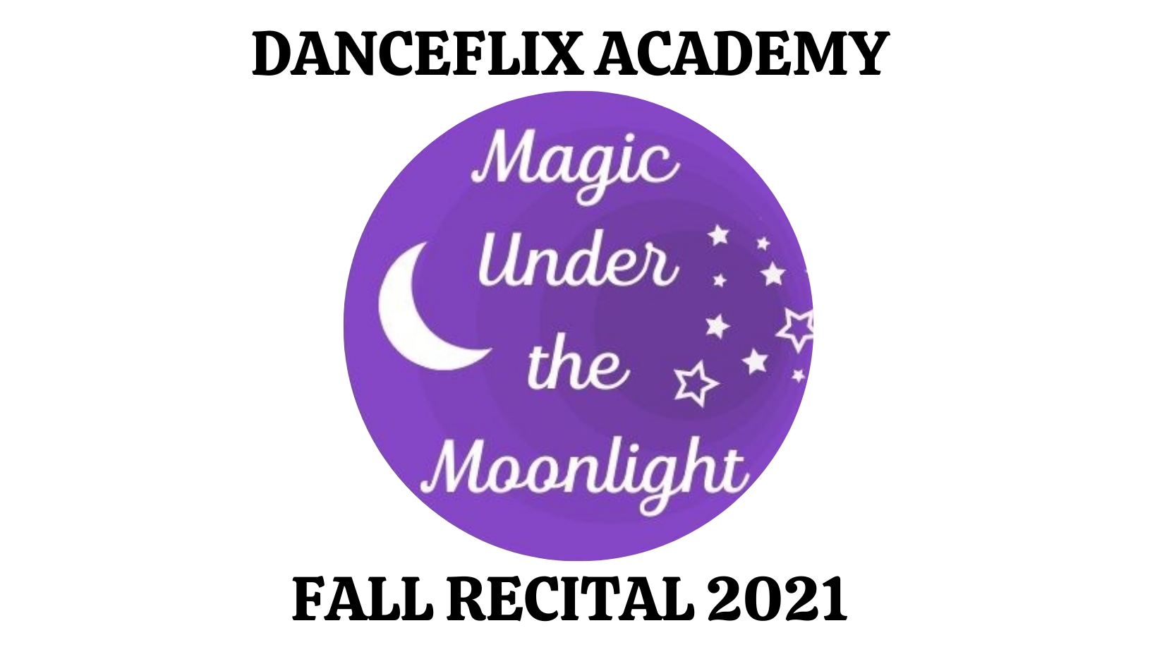 DFA Fall Recital 2021 - Magic Under The Moonlight cover image